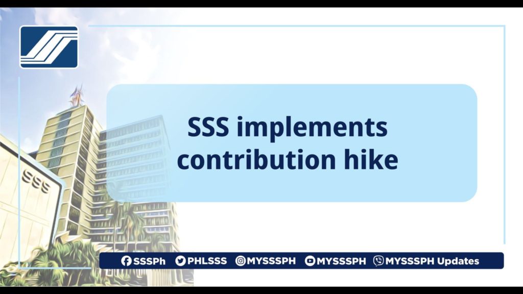 Pagpapatupad Ng Contribution Hike Inumpisahan Na Ng Sss News Flash