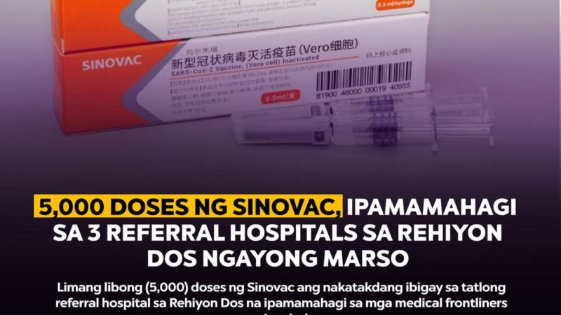 5,000 doses ng Sinovac ipamamahagi sa 3 referral hospitals sa Region 2
