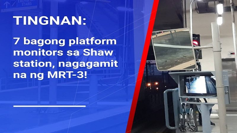 7 bagong platform monitors sa Shaw station, nagagamit na ng MRT-3