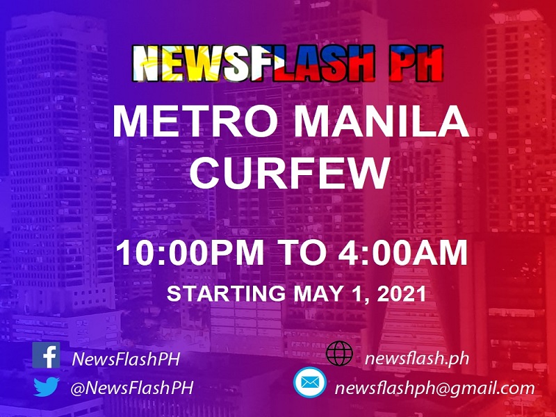 Bagong curfew hour na 10PM to 4AM ipatutupad sa Metro Manila simula sa May 1