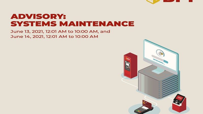 BPI may systems maintenance sa June 13 at June 14