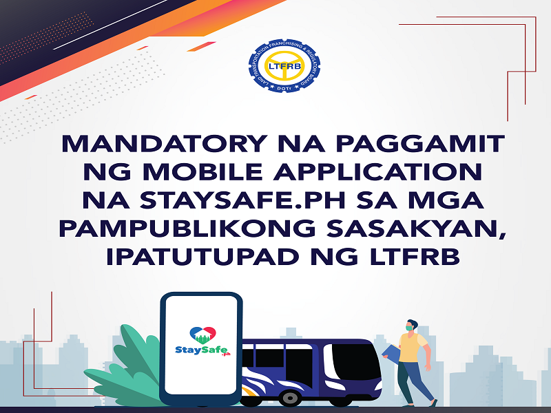 Mandatory na paggamit ng staysafe.ph mobile app sa mga pampublikong sasakyan ipatutupad ng LTFRB