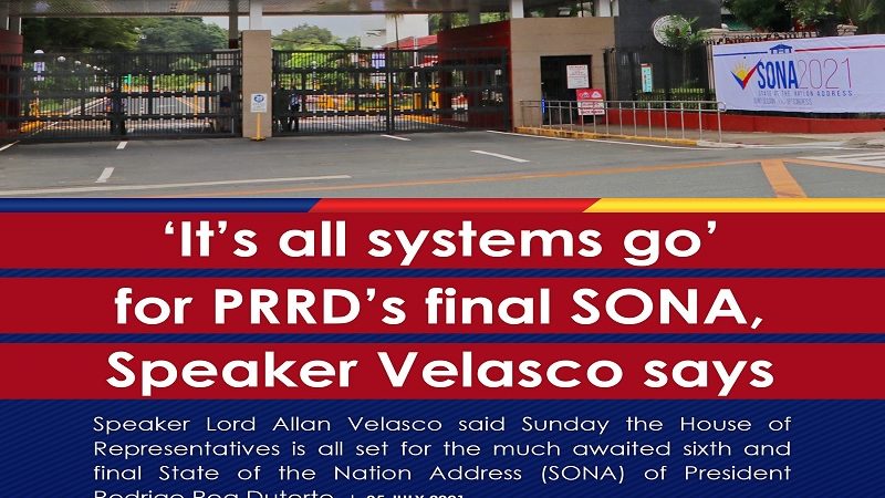 “All systems go” na para sa SONA ni Pangulong Duterte