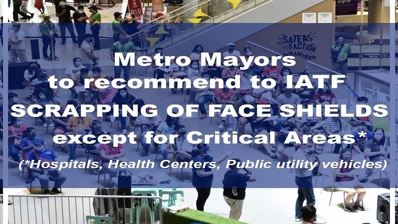 Pag-alis sa polisiya ng paggamit ng face shield irerekomenda ng Metro Mayors sa IATF