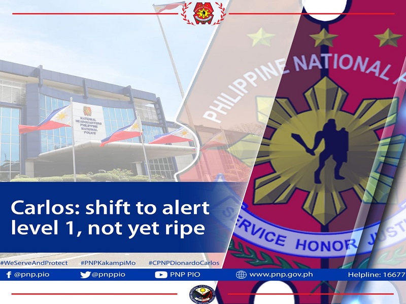 Pagbaba sa Alert Level 1 hindi pa napapanahon ayon sa PNP