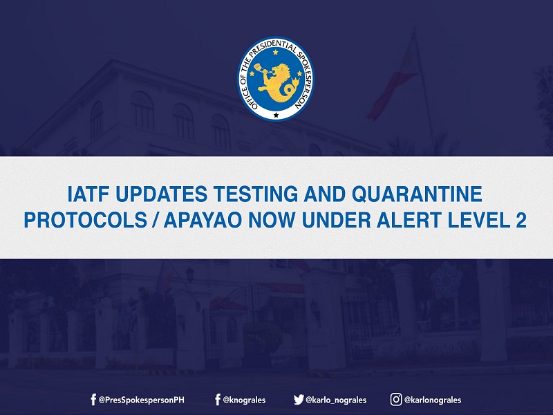 Testing at Quarantine protocols sa mga uuwi galing sa mga bansa at teritoryo na wala sa Red List, binago ng IATF