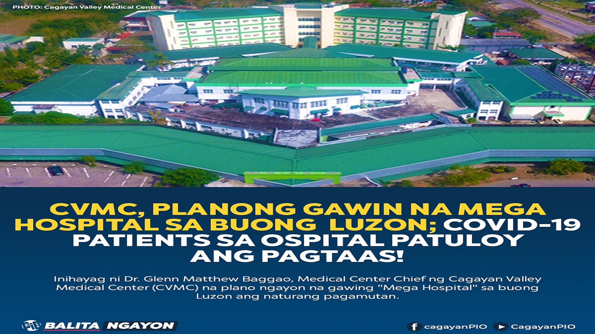 Cagayan Valley Medical Center planong gawing Mega Hospital sa buong Luzon