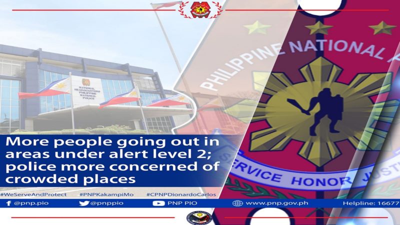 PNP mas pinaigting ang pagbabantay sa mga lugar na nasa Alert Level 2