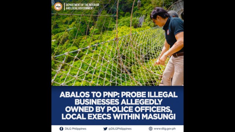 Ilegal na negosyo na pag-aari umano ng mga pulis at elected officials sa Masungi pinaiimbestigahan na sa PNP