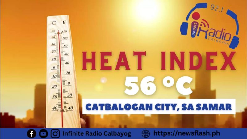 Heat Index sa Catbalocan City, Samar papalo sa 56 degrees Celsius