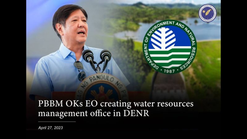 EO na lilikha sa Water Resources Management Office nilagdaan ni Pangulong Marcos