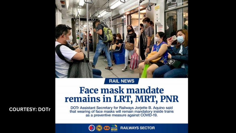 Pagsusuot ng face mask sa loob ng mga tren mandatory pa din ayon sa DOTr