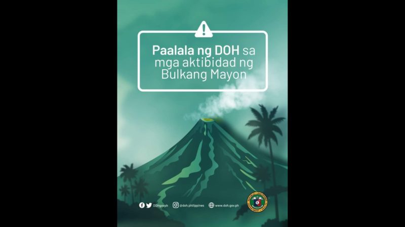 DOH may paalala sa mga residente kaugnay sa pag-aalburuto ng Mt. Mayon