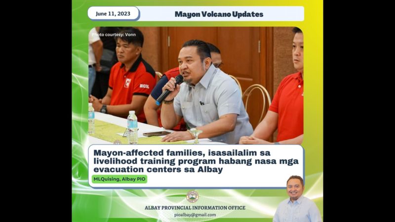 Mga pamilyang apektado ng pag-aalburuto ng bulkang Mayon isasailalim sa livelihood training program habang nasa mga evacuation centers