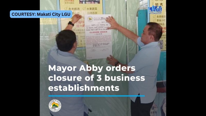 Tatlong establisyimento sa Makati City, ipinasara dahil sa kawalan ng Mayor’s permit