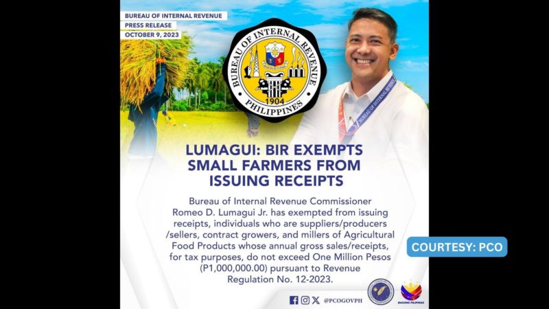 Maliliit na agri-business na kumikita ng hindi lalagpas sa P1M kada taon, exempted sa pag-iisyu ng resibo
