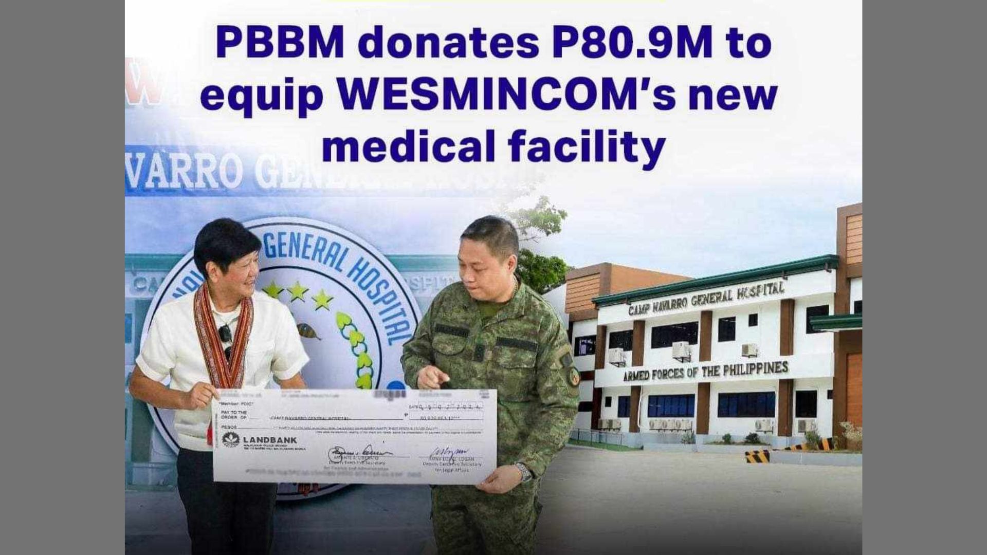 Malakanyang nagbigay ng P80.9M na donasyon sa Camp Navarro General Hospital