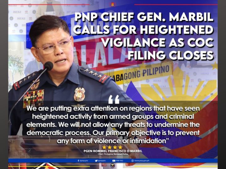 PNP Chief Marbil iniutos ang mas mahigpit na seguridad sa nalalabing 2 araw ng paghahain ng COC