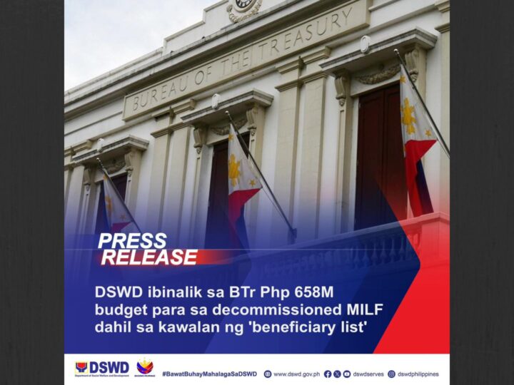 P658M budget para sa decommissioned MILF isinoli ng DSWD sa Bureau of Treasure dahil sa kawalan ng ‘beneficiary list’