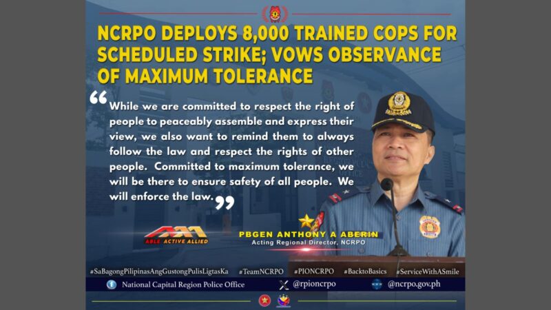 Higit 8,000 trained cops ipinakalat ng NCRPO vs transport strike; maximum tolerance ipinapatupad