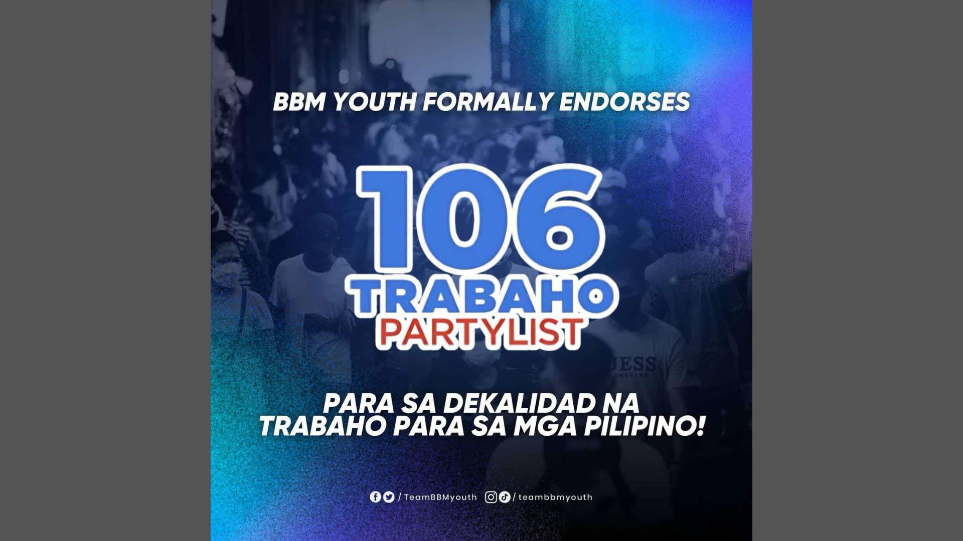 BBM Youth Movement inendorso ang 106 TRABAHO Partylist