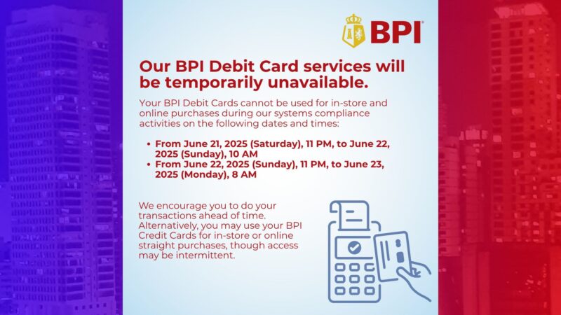 BPI may nakatakdang systems compliance activities; BPI Debit Cards pansamantalang hindi magagamit