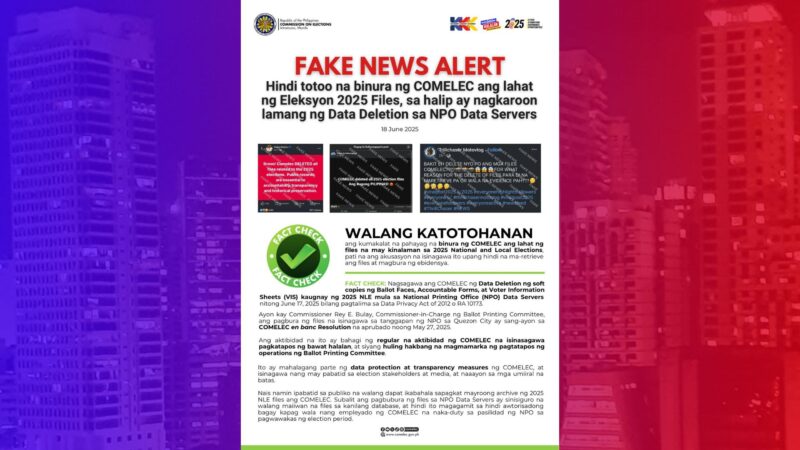𝗙𝗔𝗞𝗘 𝗡𝗘𝗪𝗦 𝗔𝗟𝗘𝗥𝗧: Comelec itinanggi ang kumakalat na pahayag hinggil sa pagbura sa lahat ng files na ginamit noong 2025 elections