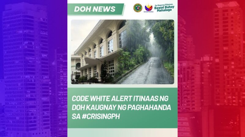 DOH nagtaas ng Code White Alert bilang paghahanda sa pag-landlfaal ng bagyong Crising