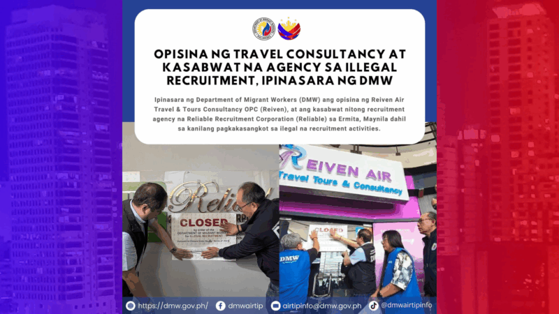 Travel Consultancy, kasabwat na Agency ipinasara ng DMW dahil sa pagkakasangkot sa illegal recruitment