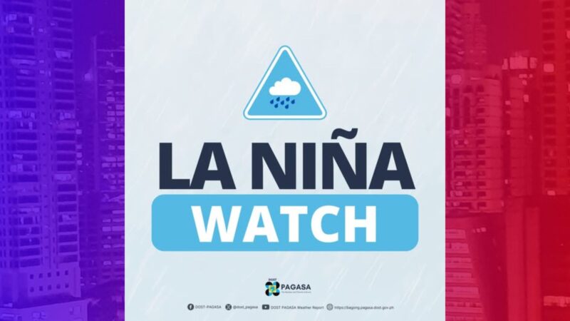 PAGASA naglabas ng La Niña Watch; short-lived La Niña conditions maaaring maranasan sa mga susunod na buwan