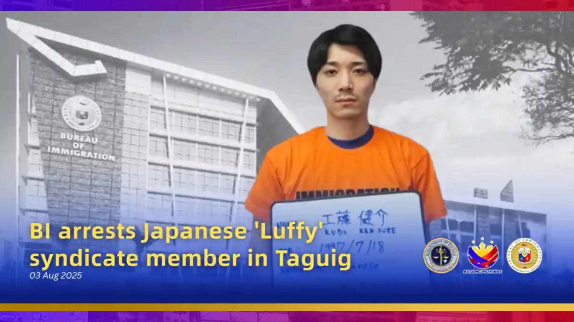 Hapon na miyembro ng “Luffy” syndicate arestado ng BI sa Taguig