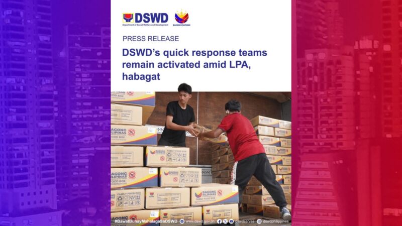 Disaster Response ng DSWD naka-full alert sa posibleng epekto ng Habagat at LPA