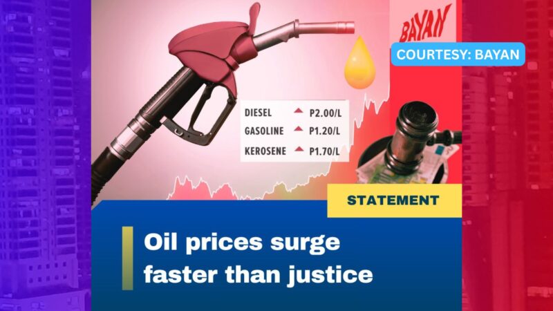 Mas mabilis pa ang pagtaas ng presyo ng langis kaysa sa pagpapanagot sa mga kurakot – BAYAN