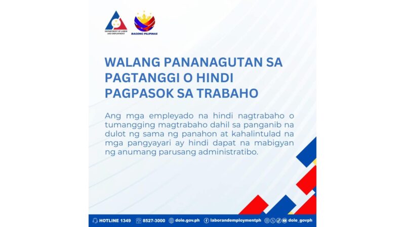 Mga empleyadong hindi papasok sa trabaho dahil sa epekto ng kalamidad hindi pwedeng parusahan