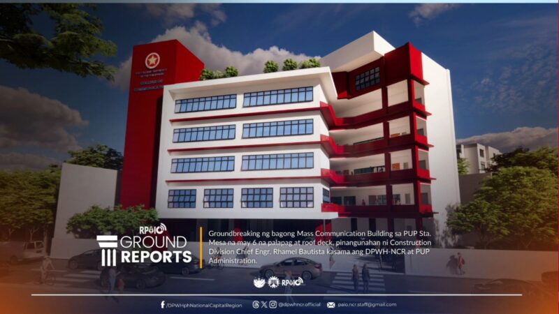 Konstruksyon ng 6-Storey Mass Comm Bldg. sa PUP sinimulan na ng DPWH