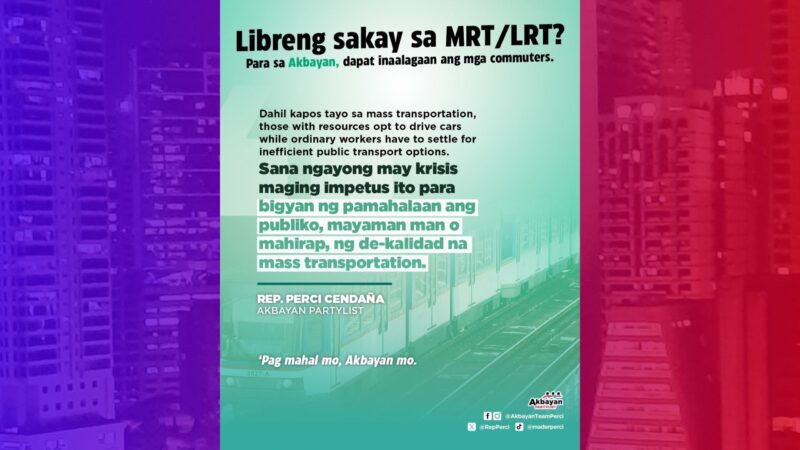 Libreng Sakay sa MRT at LRT inihirit ng Akbayan