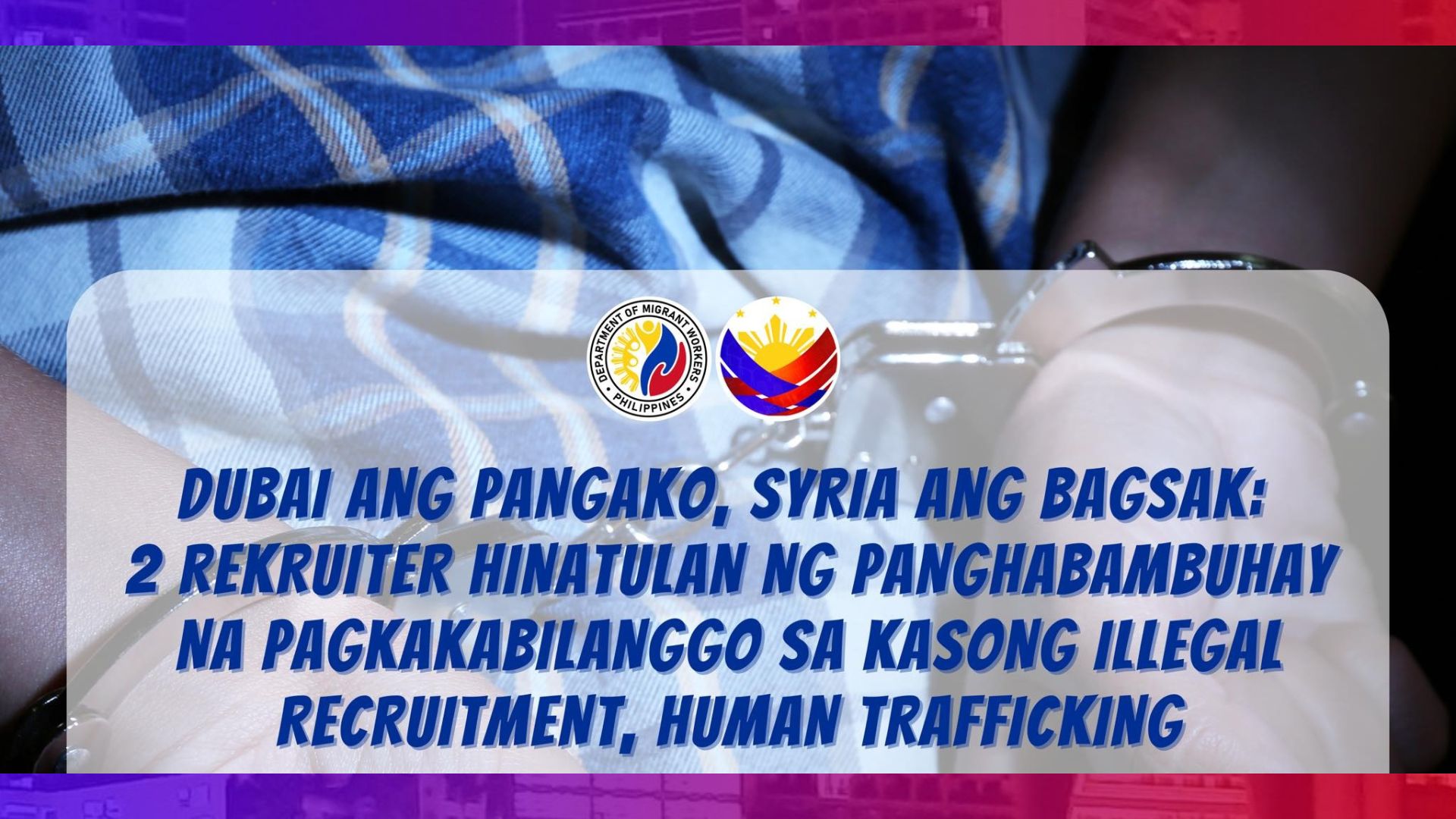 2 illegal recruiter hinatulan ng habambuhay na kulong