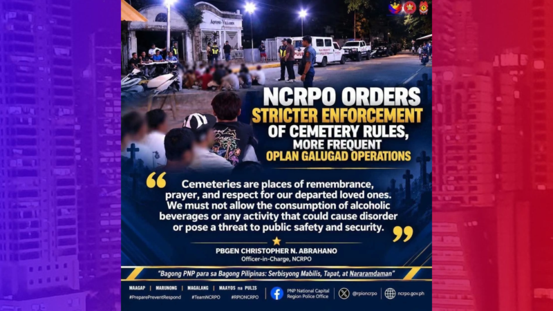 Metro cops magpapatupad ng mas mahigpit na pagpapatupad ng mga panuntunan sa mga sementeryo at mas madalas na Oplan Galugad